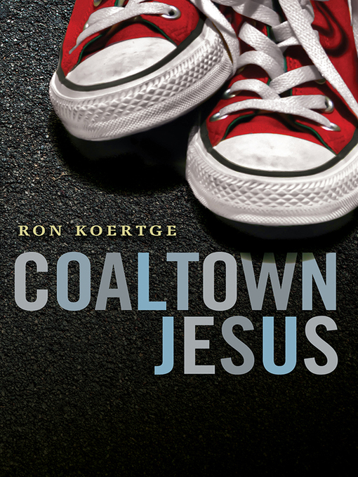 Title details for Coaltown Jesus by Ron Koertge - Available